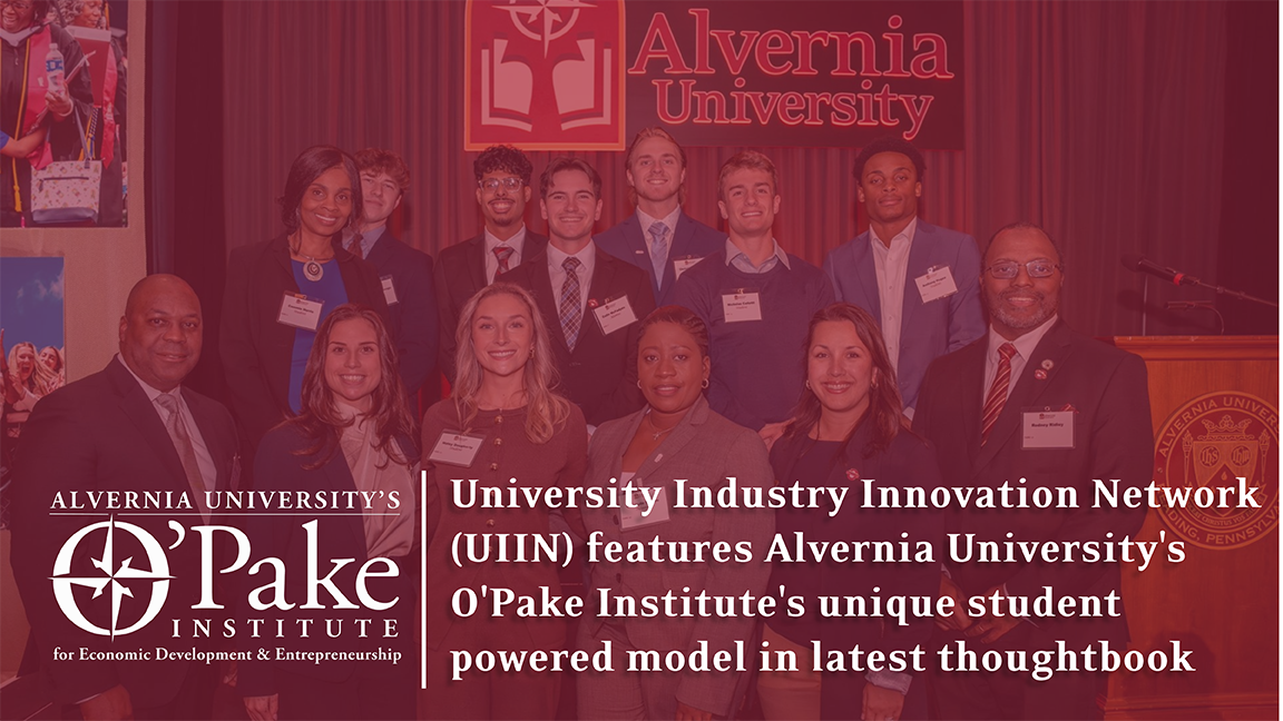 University Industry Innovation Network (UIIN) features Alvernia University's O'Pake Institute's unique student powered model in latest thoughtbook