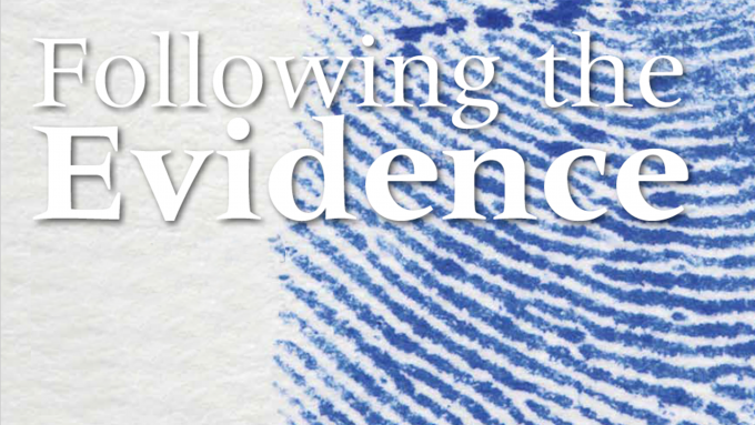 "Following the Evidence"